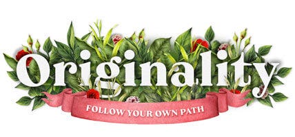 Life's Essential Ingredients - Originality Follow Your Own Path